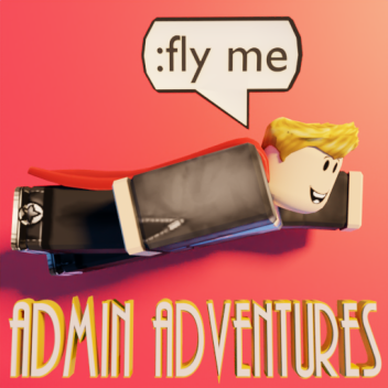Admin Adventures 🌟
