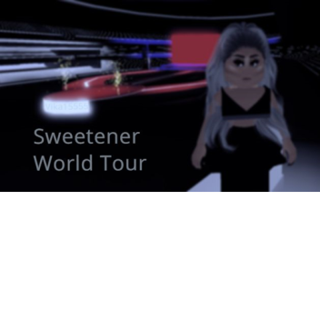 Sweeterner World Tour 