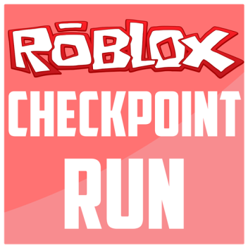 ROBLOX Checkpoint Run 🏃
