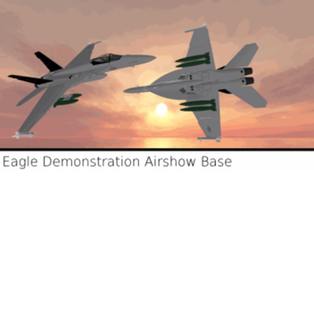 Eagle Demonstration Air Show Base