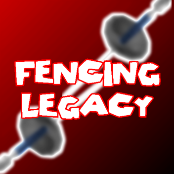 Fencing Legacy