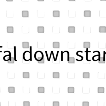 fall down some stairs