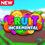[2x!] Fruit Incremental! 🍊🍎