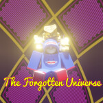 The Forgotten Universe (in development)
