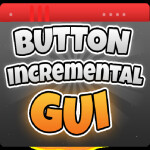 [Update!] Button Incremental GUI