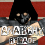 Anarchy: Remade