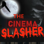 THE CINEMA SLASHER
