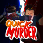 Quick Murder