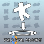 The Portal Machine [DEMO, FIX]