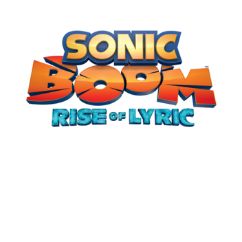(ALPHA) Sonic Boom: Rise of Lyric