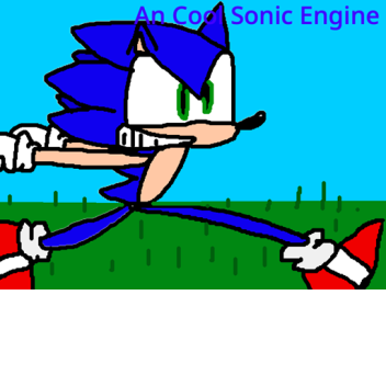 An Cool Sonic Engine