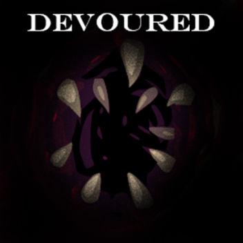  - Devoured - 