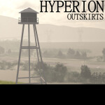 Hyperion Outskirts: Reborn [Discontinued]