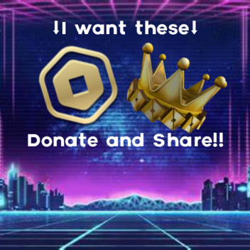 HELP ME GET THE GOLDEN CROWN AND DONATE TO ME!