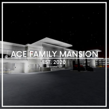 ACE Family Mansion