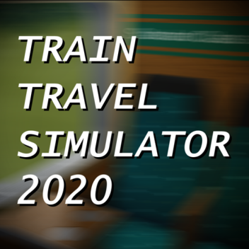 Train Travel Simulator 2020