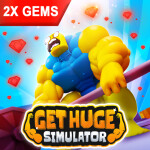 [2X GEMS] Get Huge Simulator 💪
