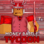 [UPD] Money/ROBUX Battle Tycoon 