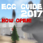 EGG GUIDE 2017 [FULL GUIDE]