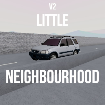 [OPENED] Little Neighbour hood