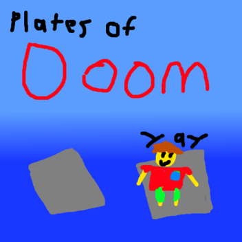 Plates of doom 🌞
