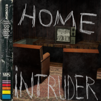 Home Intruder