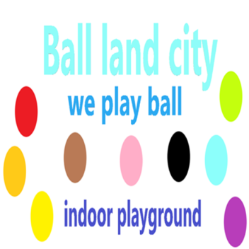 ball land city indoor playground