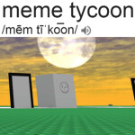 Meme Tycoon: The Legacy Edition