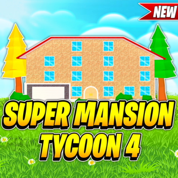 🔑Super Mansion Tycoon 4