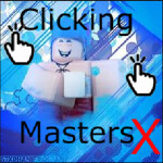 💥Clicking Masters X!💥 (Release)
