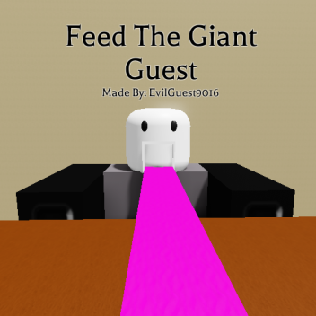 Feed the Giant Guest