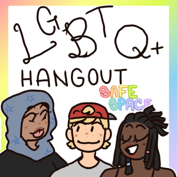 LGBTQ+ Chill Hangout WIP