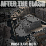 After The Flash: Rain - Wasteland Mod