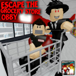 Escape The Grocery Store Obby! (READ DESC)