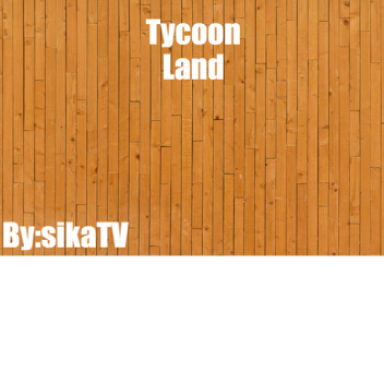 Land Of tycoon