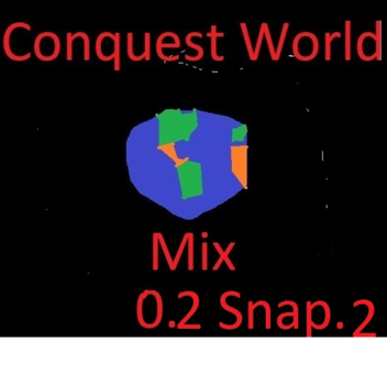 Conquest World: Mix (Musical Update)