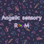 [Moved!!!! ] Angelic sensory room