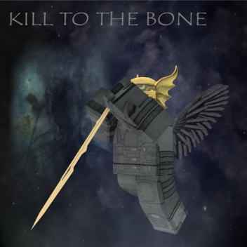 Kill to the Bone
