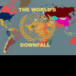 [The World's Downfall]