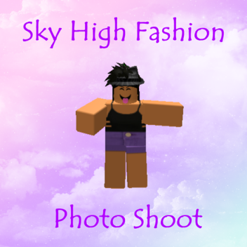 Photo Shoot-Sky High Fashion