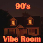 90s Vibe Room (VOICE CHAT)