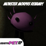 3D KinitoPET Roleplay [MONSTER MORPHS REVAMP!]
