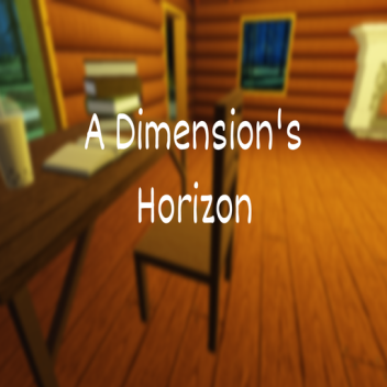 A Dimension's Horizon