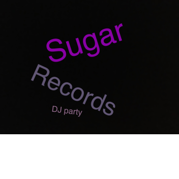 Sugar records DJ party