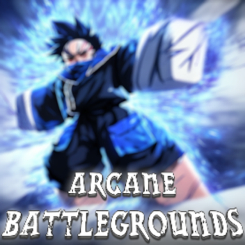 [PUBLIC] Arcane Battlegrounds