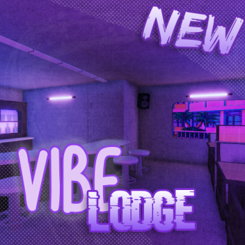 [UPDATE] Vibe Lodge