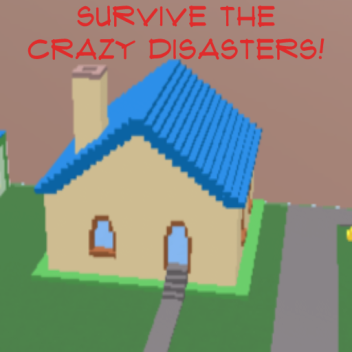 Survive the CRAZY Disasters!