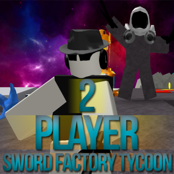 2 Player Sword Factory Tycoon - VIP