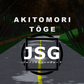 [JSG] Akitomori Tōge