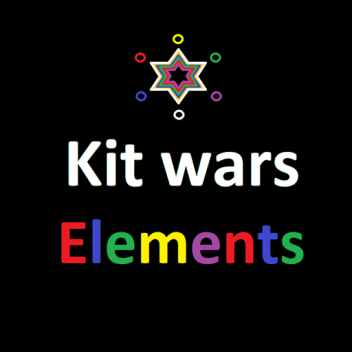 Kit wars elements